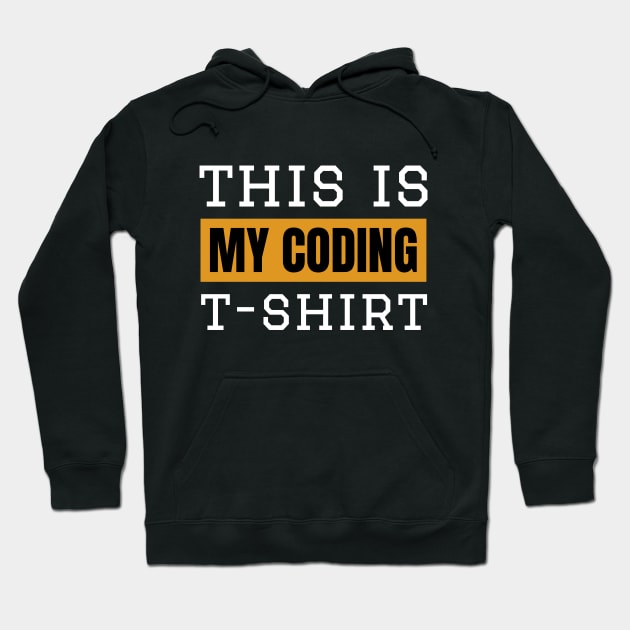 This is my Coding T-shirt Hoodie by Cyber Club Tees